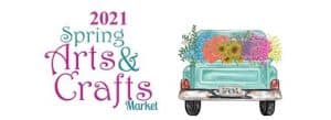 2021 Spring Arts & Crafts Market